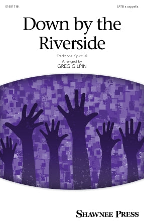 Down By The Riverside (arr. Greg Gilpin) Sheet Music Preview