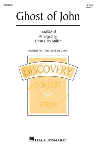 Ghost Of John (arr. Cristi Cary Miller) Sheet Music Preview