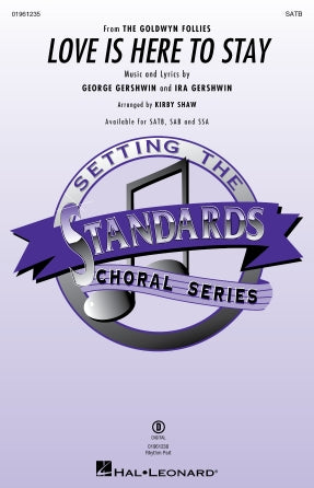 Love Is Here To Stay (arr. Kirby Shaw) Sheet Music Preview