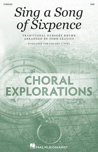 Sing A Song Of Sixpence (arr. John Leavitt) Sheet Music Preview