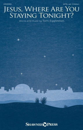 Jesus, Where Are You Staying Tonight? Sheet Music Preview