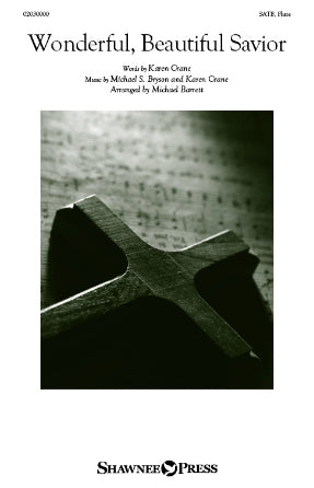 Wonderful, Beautiful Savior (arr. Michael Barrett) Sheet Music Preview