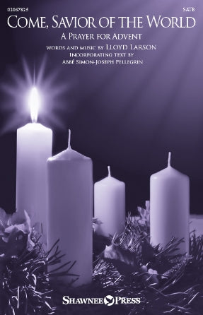 Come, Savior Of The World (A Prayer For Advent) Sheet Music Preview