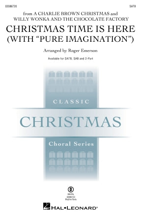 Christmas Time Is Here (with Pure Imagination) (arr. Roger Emerson) Sheet Music Preview