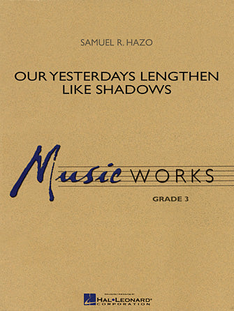 Our Yesterdays Lengthen Like Shadows - Trombone 3 Sheet Music Preview