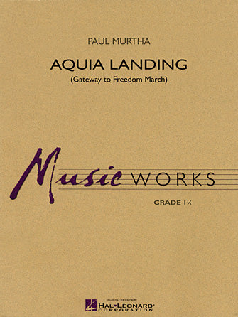 Aquia Landing (Gateway To Freedom March) - Full Score Sheet Music Preview