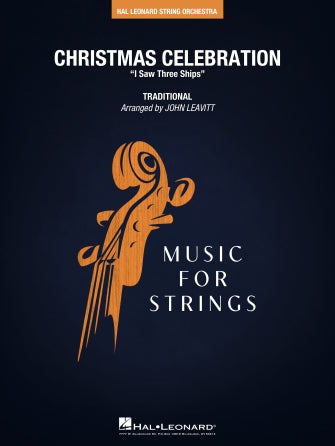 Christmas Celebration ("I Saw Three Ships") (arr. John Leavitt) - Cello Sheet Music Preview