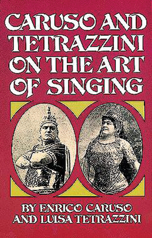 Caruso and Tetrazzini on the Art of Singing Cover Image