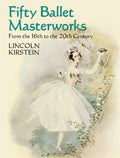 Four Centuries of Ballet: 50 Masterworks Cover Image
