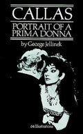 Callas: Portrait of a Prima Donna Cover Image