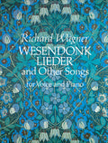 Wesendonk Lieder and Other Songs for Voice and Piano Cover Image