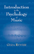 Introduction to Psychology of Music Cover Image