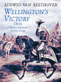 Wellington's Victory "Battle Symphony," Opus 91 Cover Image