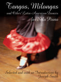 Tangos, Milongas, and Other Latin-American Dances for Solo Piano Cover Image