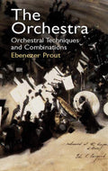 The Orchestra: Orchestral Techniques and Combinations Cover Image