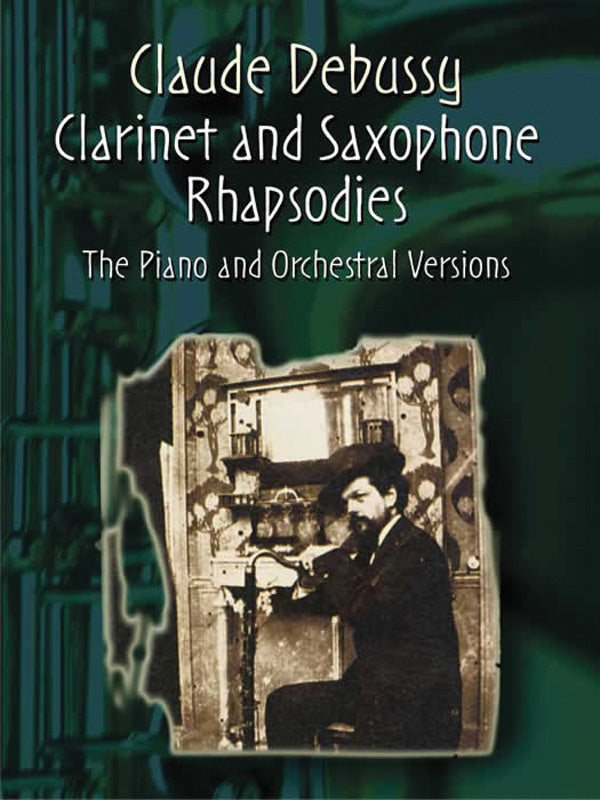 Clarinet and Saxophone Rhapsodies: The Piano and Orchestral Versions in One Volume Cover Image