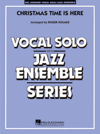 Christmas Time Is Here (arr. Roger Holmes) Sheet Music Preview