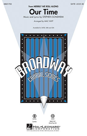 Our Time (from Merrily We Roll Along) (arr. Mac Huff) Sheet Music Preview