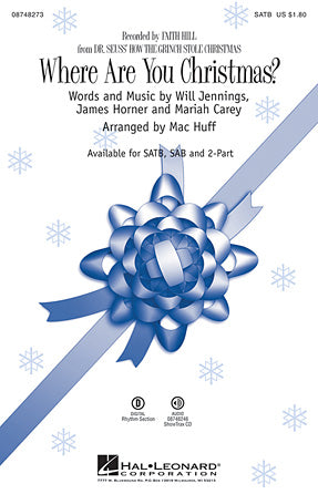 Where Are You Christmas? (arr. Mac Huff) (from How The Grinch Stole Christmas) Sheet Music Preview