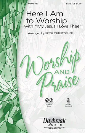 Here I Am To Worship (with "My Jesus, I Love Thee") (arr. Keith Christopher) Sheet Music Preview