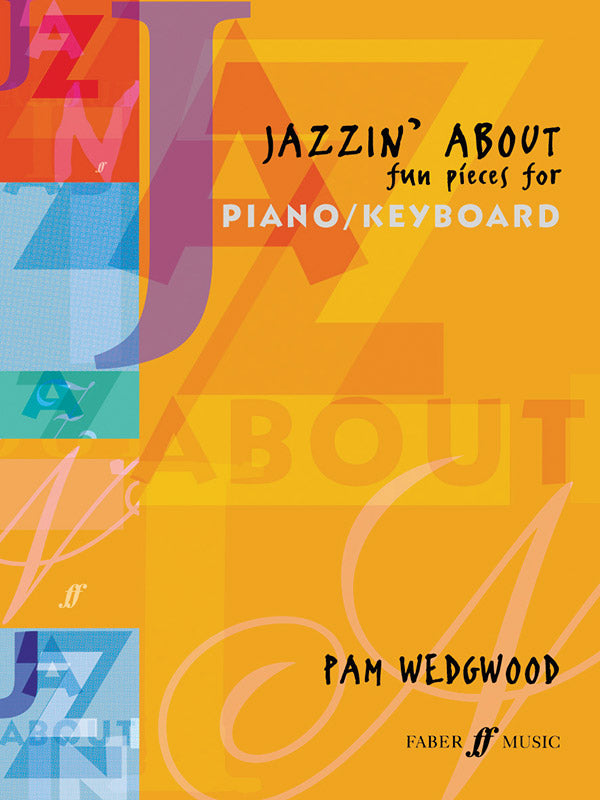 Jazzin' About: Fun Pieces for Piano / Keyboard Cover Image