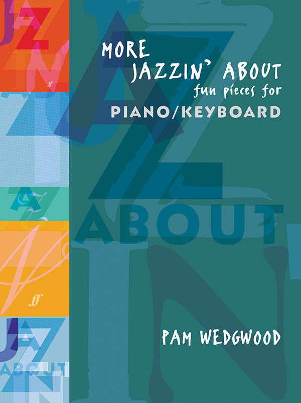More Jazzin' About: Fun Pieces for Piano / Keyboard Cover Image