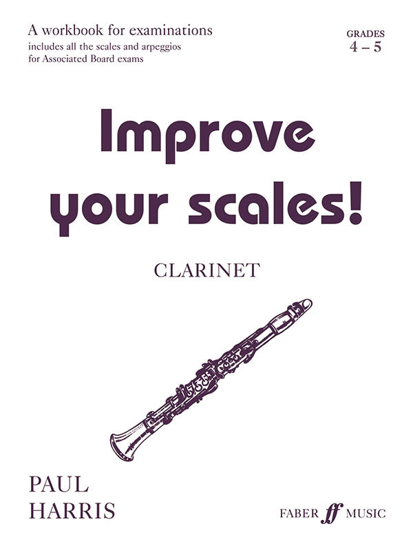 Improve Your Scales! Clarinet, Grade 4-6 Cover Image