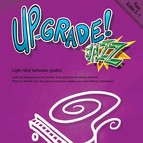 Up-Grade! Jazz Piano, Grades 0-1 Cover Image