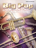 Big Pop Instrumental Solos for Tenor Saxophone (Revised) Cover Image
