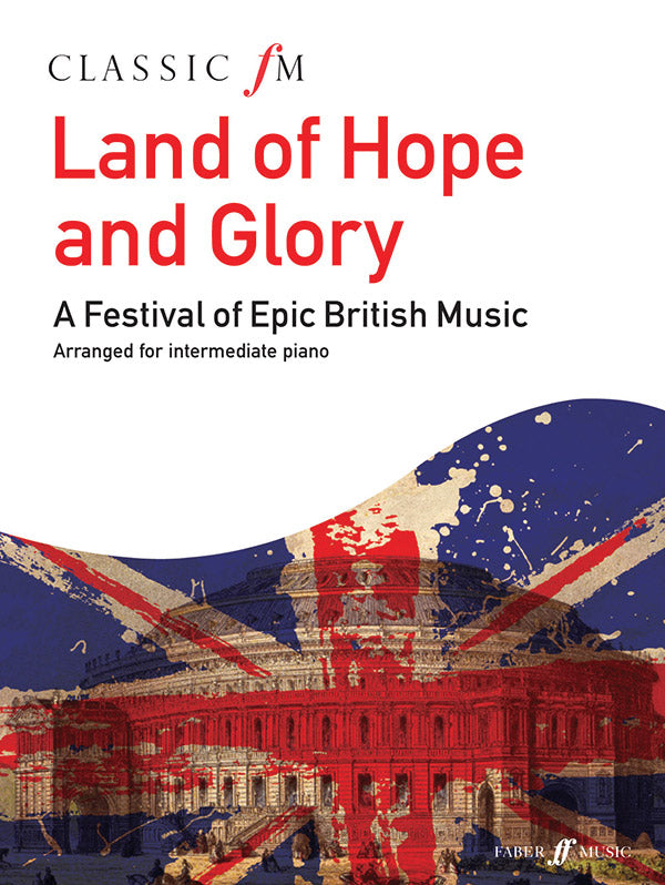 Classic FM: Land of Hope and Glory Cover Image