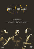 Crosby, Stills & Nash: The Acoustic Concert Cover Image