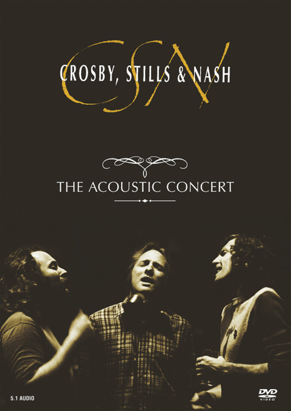 Crosby, Stills & Nash: The Acoustic Concert Cover Image