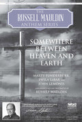 Somewhere Between Heaven and Earth Cover Image