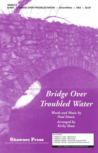 Bridge Over Troubled Water (arr. Kirby Shaw) Sheet Music Preview