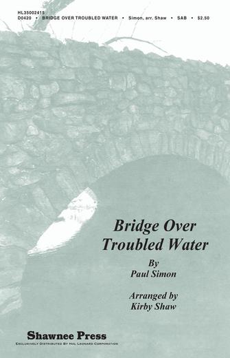 Bridge Over Troubled Water (arr. Kirby Shaw) Sheet Music Preview