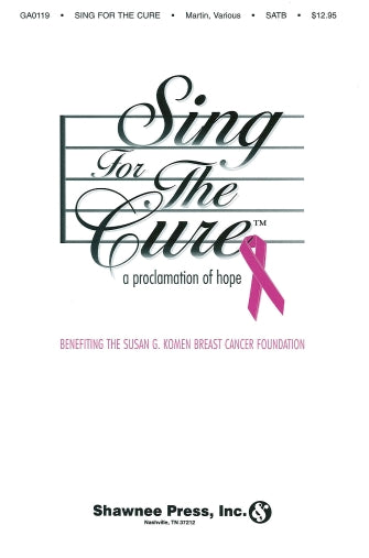 Sing For The Cure: A Proclamation Of Hope Sheet Music Preview