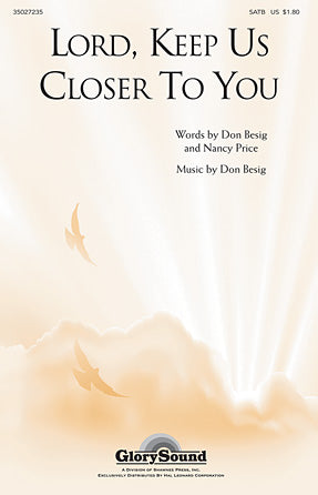 Lord, Keep Us Closer To You Sheet Music Preview