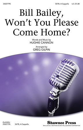 Bill Bailey, Won't You Please Come Home (arr. Greg Gilpin) Sheet Music Preview