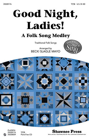 Good Night, Ladies! (A Folk Song Medley) Sheet Music Preview