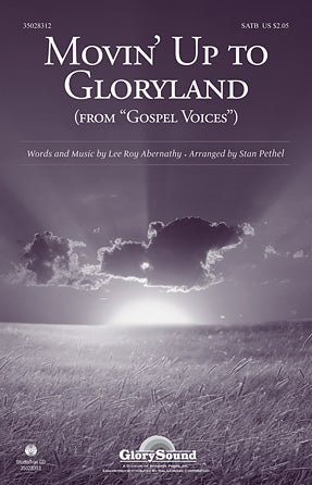 Movin' Up To Gloryland (from Gospel Voices) Sheet Music Preview