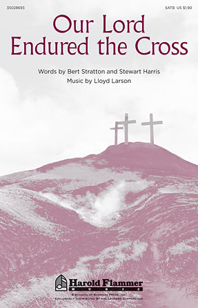 Our Lord Endured The Cross Sheet Music Preview
