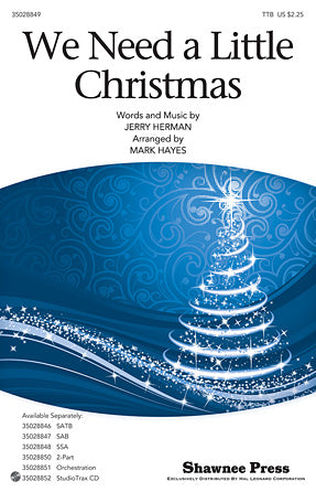 We Need A Little Christmas (from Mame) (arr. Mark Hayes) Sheet Music Preview