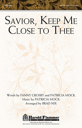 Savior, Keep Me Close To Thee Sheet Music Preview