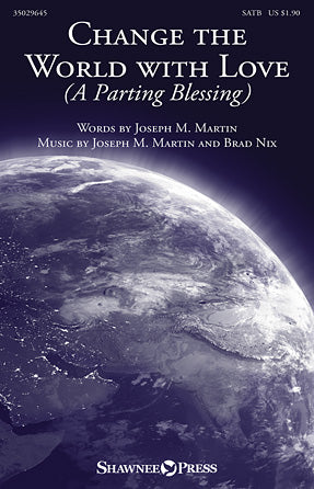 Change The World With Love (A Parting Blessing) Sheet Music Preview