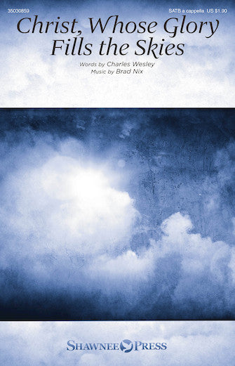 Christ, Whose Glory Fills The Skies Sheet Music Preview