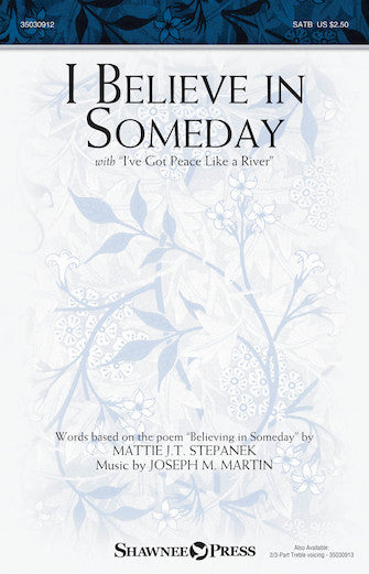 I Believe In Someday (with "I've Got Peace Like a River") Sheet Music Preview