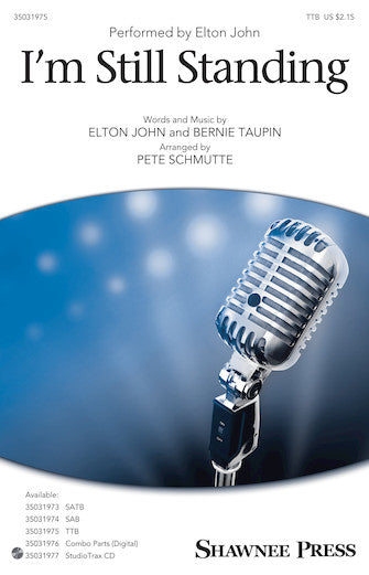 I'm Still Standing (arr. Pete Schmutte) Sheet Music Preview