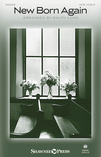 New Born Again (arr. Ralph Long) Sheet Music Preview