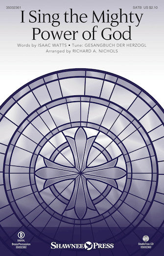 I Sing The Mighty Power Of God (arr. Richard Nichols) Sheet Music Preview