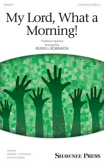 My Lord, What A Morning (arr. Russell Robinson) Sheet Music Preview